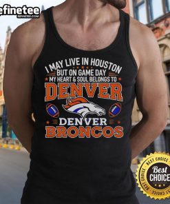 Alt Text: Premium tank top featuring Denver Broncos pride, perfect for game day, ideal for Houston fans.