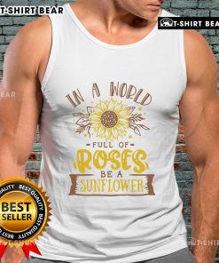 Premium 'Be a Sunflower' tank top design in a world of roses, featuring vibrant graphics and a stylish fit.
