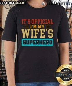Premium 'I'm My Wife's Superhero' Ladies Tee showcasing a stylish design perfect for proud wives and superhero fans.
