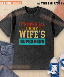 Alt Text: Premium I'm My Wife's Superhero washed t-shirt, featuring a stylish design for proud husbands and superhero fans.