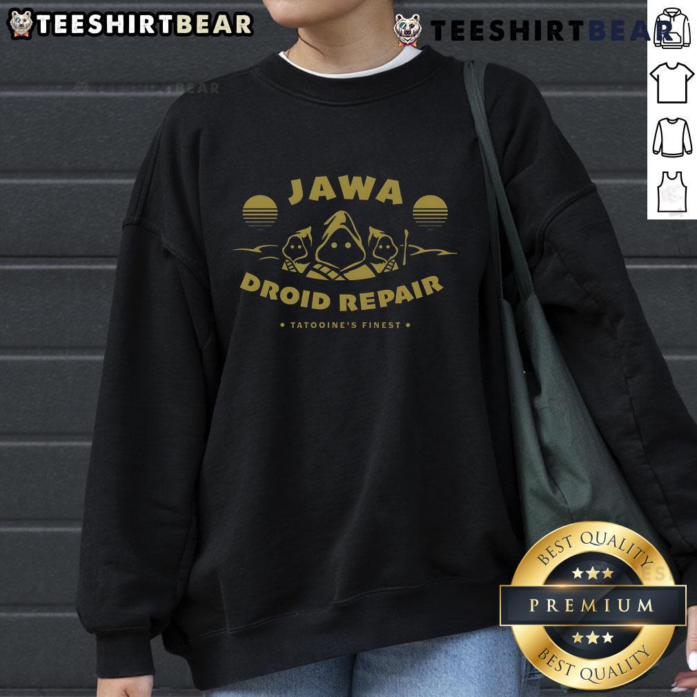 Premium Jawa Robot Repair Tatooine'S Finest Sweatshirt