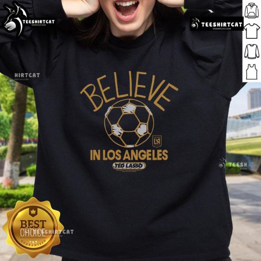 Premium LAFC Homage MLS x Ted Lasso Believe Sweatshirt featuring bold graphics and a cozy design for fans.