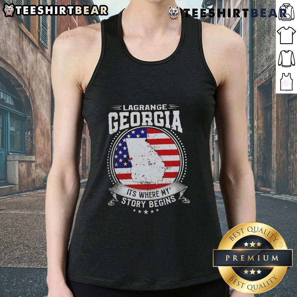 Premium Lagrange Georgia It'S Where My Story Begins Flag Tank Top Woman wearing a Premium Lagrange Georgia tank top with 'It's Where My Story Begins' design, showcasing local pride.