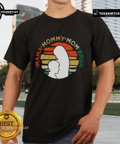 Alt Text: Premium Mama Mommy Mom Bruh T-Shirt for Boy Moms, showcasing a stylish and playful design for family bonding.