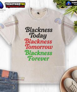Premium Mayor M. Scott wearing 'Blackness Today, Blackness Tomorrow, Blackness Forever' washed t-shirt, promoting Black pride.