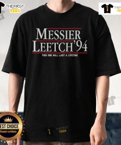Premium Messier Leetch ’94 This One Will Last A Lifetime T-Shirt