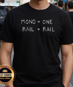 Alt Text: Premium Mono One Rail Monorail T-Shirt featuring a sleek design, perfect for monorail enthusiasts and casual wear.