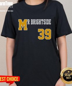 Premium Mr. Brightside 39 Ladies Tee featuring a stylish design in vibrant colors, perfect for casual wear.