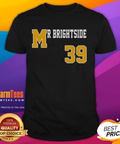 Premium Mr. Brightside 39 T-Shirt featuring a stylish design and comfortable fit, perfect for fans of the iconic song.