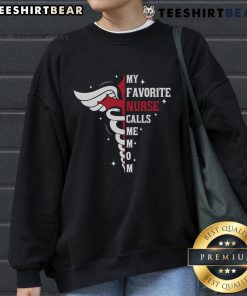 Premium My Favorite Nurse Calls Me Mom sweatshirt with caduceus design, perfect gift for nurse moms.
