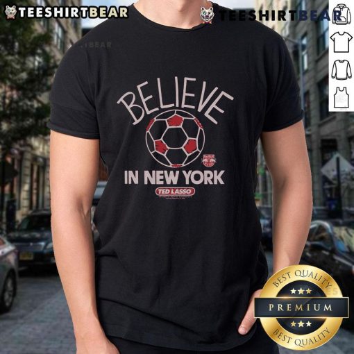 Premium New York Red Bulls Homage MLS x Ted Lasso Believe T-Shirt showcasing vibrant team colors and iconic design.