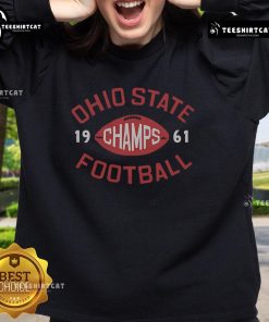 Alt Text: Premium Ohio State Football 1961 National Champs Sweatshirt featuring iconic team colors and vintage design.