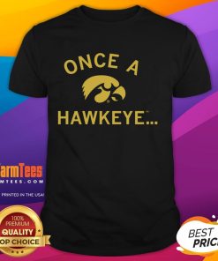 Premium Once A Hawkeye T-Shirt featuring a stylish design for fans of the Hawkeye series, perfect for casual wear.