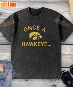 Premium Once A Hawkeye Washed T-Shirt in vibrant colors, featuring a comfortable fit and stylish design for fans.