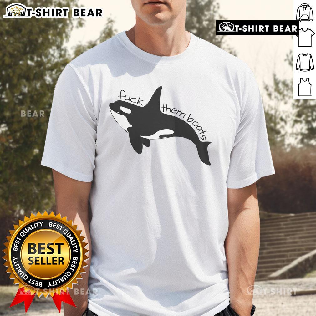 Premium Orca Fck Them Boats Killer Whale T Shirt Premium Orca Fck Them Boats Killer Whale T-Shirt featuring a bold graphic design of an orca in vibrant colors.