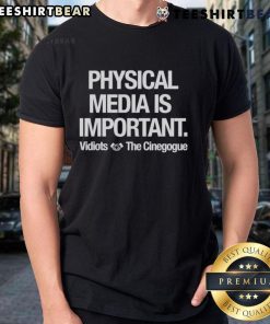 Alt Text: Premium Physical Media Is Important Vidiots T-Shirt from The Cinegogue, showcasing a stylish design for film enthusiasts.