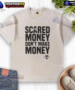 Premium 'Scared Money Don't Make Money' washed t-shirt in stylish design, perfect for casual wear and expressing bold financial mindset.
