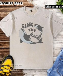 Premium Sink political meme featuring killer whales on a washed T-shirt, perfect for humor and style lovers.