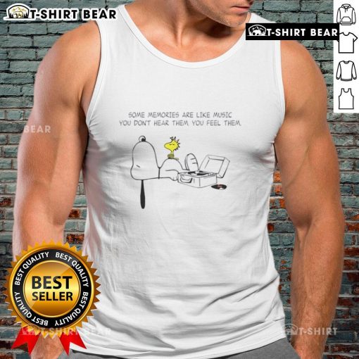 Premium Snoopy tank top featuring 'Some memories are like music, you dont hear them, you feel them' design.