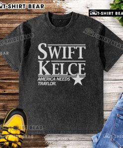 Premium Swift Kelce America Needs Traylor washed t-shirt featuring a stylish design for fans of Taylor Swift and Travis Kelce.
