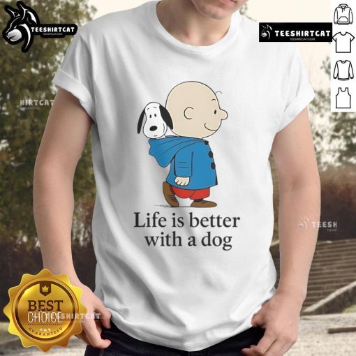 Premium The Peanuts Life Is Better With A Dog T-Shirt featuring a playful graphic of Snoopy with a dog, perfect for dog lovers.