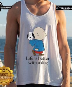 Alt Text: Premium Peanuts Life Is Better With A Dog Tank Top featuring a fun graphic and comfortable design for dog lovers.