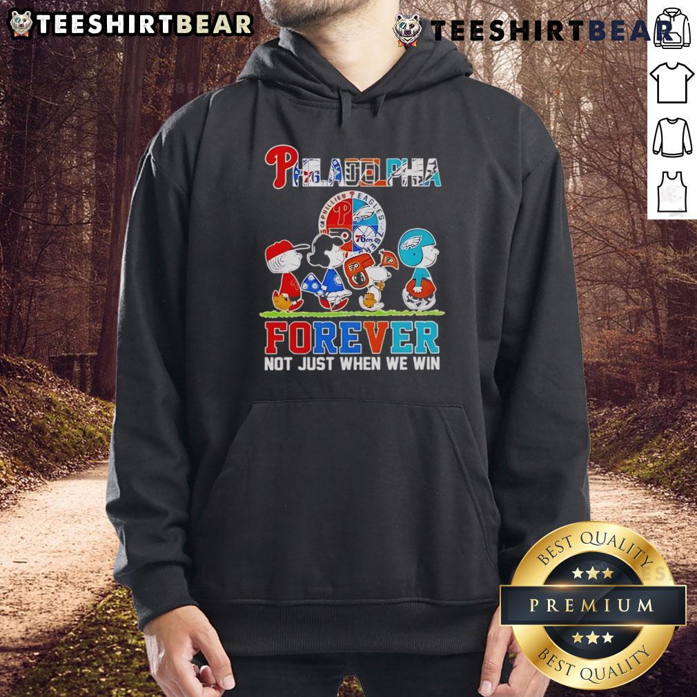 Premium The Peanuts Philadelphia Sport Teams Logo Forever Not Just When We Win Hoodie Alt Text: Premium hoodie featuring Philadelphia sport teams logo with Forever, Not Just When We Win slogan for fans.