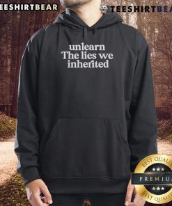 Premium Unlearn The Lies We Inherited Hoodie in black, featuring bold text design, perfect for casual wear and self-expression.