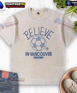 Premium Vancouver Whitecaps FC homage washed T-shirt inspired by Ted Lasso, perfect for MLS fans and casual wear.