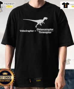 Premium Velociraptor Distanceraptor Timeraptor Dinosaur T-Shirt