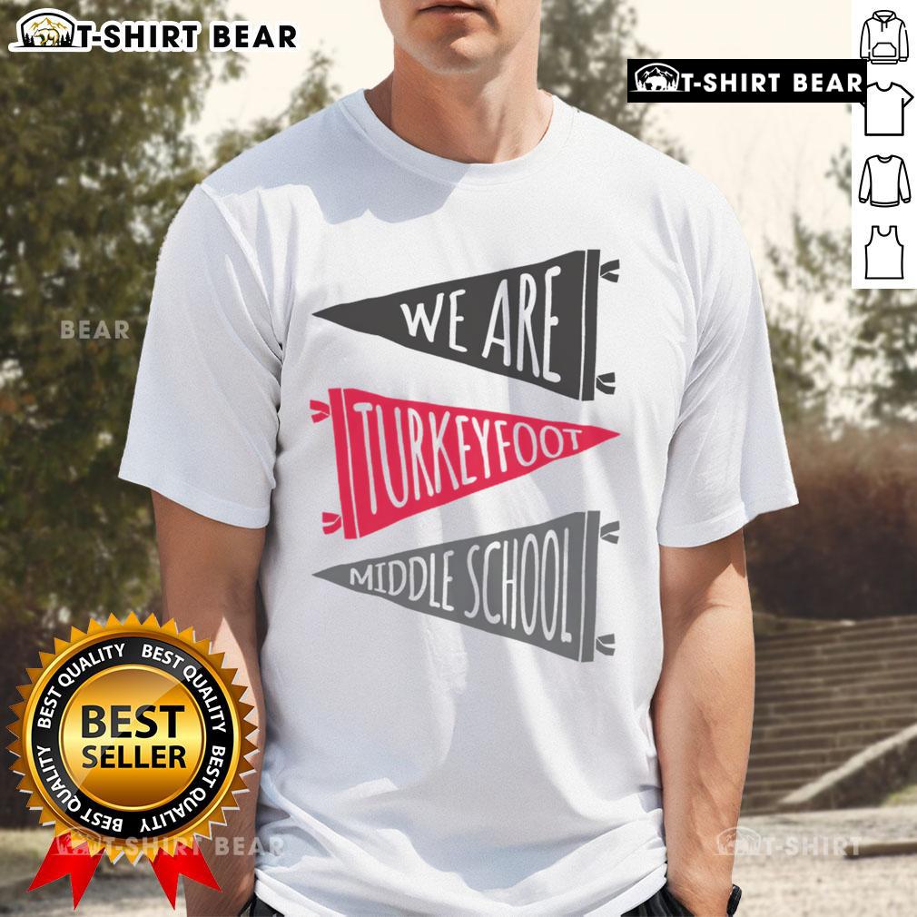 Premium We Are Turkey Foot Pennant Flags T Shirt Alt Text: Premium We Are Turkey Foot Pennant Flags T-Shirt featuring vibrant flag graphics on a stylish, comfortable fit.