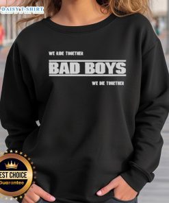 Premium We Ride Together Bad Boys We Die Together 2025 Sweatshirt in stylish design, perfect for fans of the classic movie.