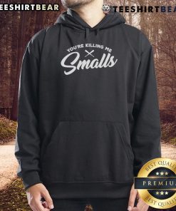 Premium 'You're Killing Me Smalls' Hoodie featuring a playful design, perfect for casual wear and fans of the classic movie.