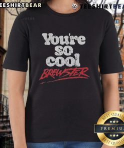Premium Youse So Cool Brewster Ladies Tee in stylish design, perfect for casual wear and showcasing your unique style.