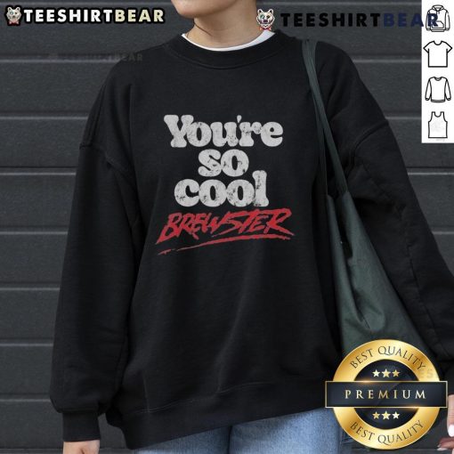 Premium Youse So Cool Brewster Sweatshirt in stylish design, perfect for casual wear and comfortable fashion.