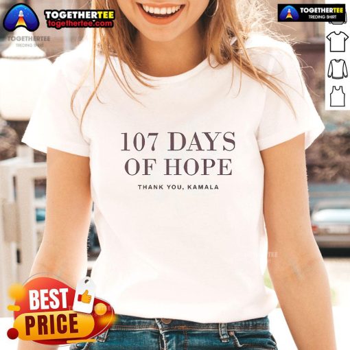 Pretty 107 Days of Hope Kamala Harris ladies tee featuring a stylish design promoting empowerment and optimism.