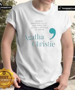 Stylish Agatha Christie quote T-shirt featuring 'Mademoiselle are only the outer clothing of ideas' design.