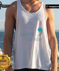 Pretty Agatha Christie tank top featuring the quote 'Words are only the outer clothing of ideas' in elegant typography.
