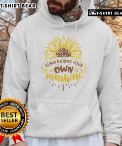 Pretty Always Bring Your Own Sunshine hoodie in vibrant colors, perfect for cozy casual wear and uplifting style.
