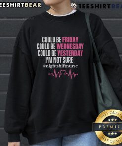 Cozy sweatshirt with 'Pretty Could Be Friday Could Be Wednesday' text, perfect for casual wear and relaxed style.