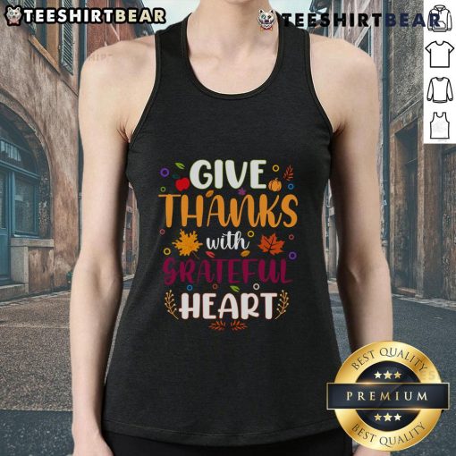 Pretty Thanksgiving tank top featuring 'Give Thanks With a Grateful Heart' design, perfect for holiday celebrations.