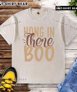 Pretty hang in there boo washed t-shirt in soft fabric with a motivational quote design, perfect for casual wear.