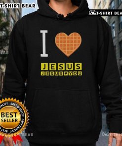 Cozy 'I Love Jesus, Jesus Loves You' hoodie at Waffle House, perfect for spreading positivity and faith.