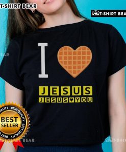 Pretty 'I Love Jesus, Jesus Loves You' Waffle House ladies tee featuring vibrant colors and a stylish design.