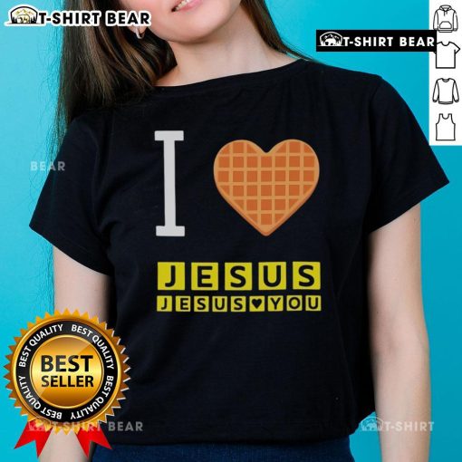 Pretty 'I Love Jesus, Jesus Loves You' Waffle House ladies tee featuring vibrant colors and a stylish design.