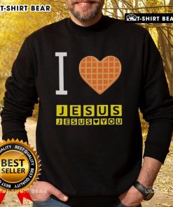 Cozy Pretty I Love Jesus Jesus Loves You Waffle House sweatshirt, perfect for casual wear and expressing faith.