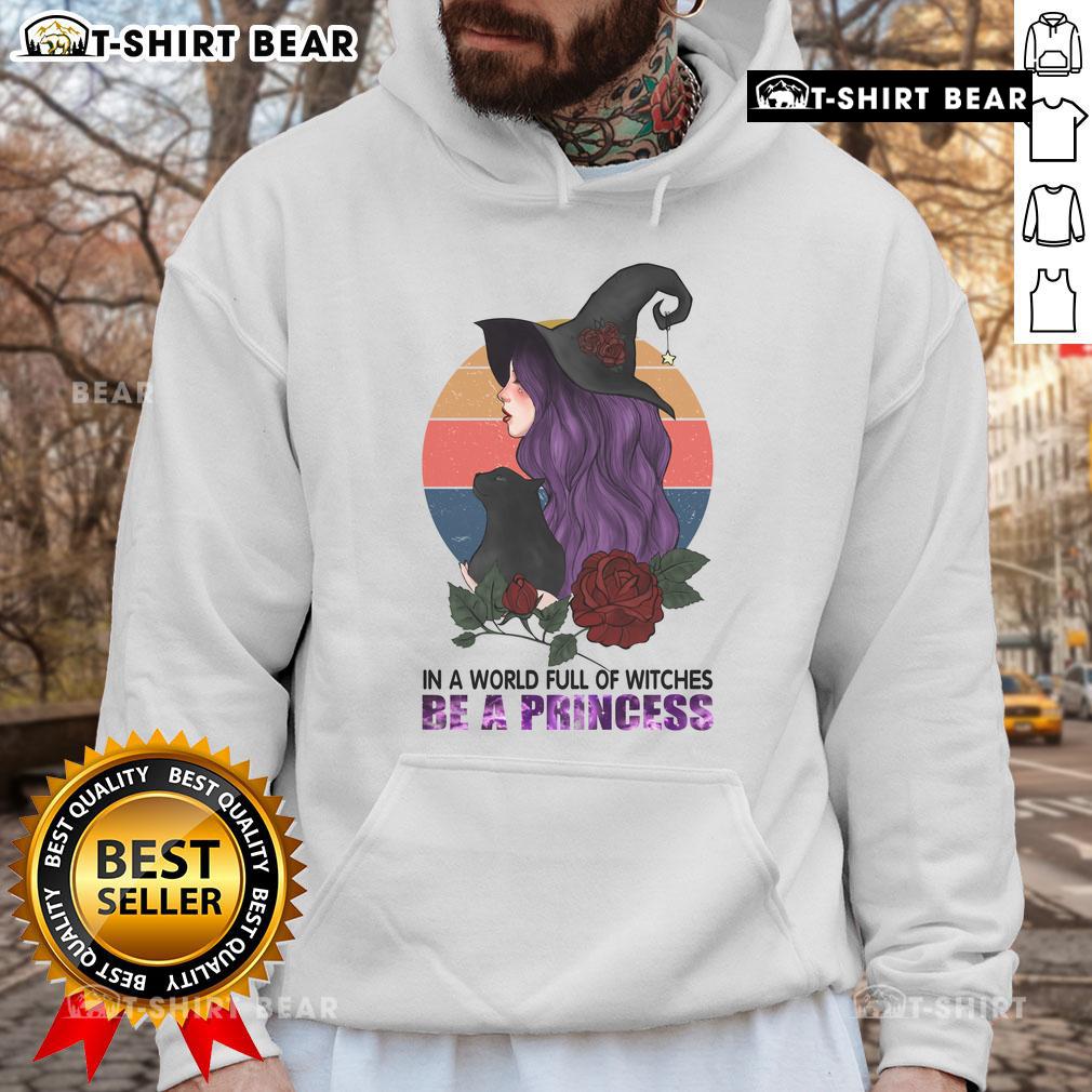 Pretty In A World Full Of Witches Be A Princess Halloween Hoodie Pretty in a World Full of Witches Be a Princess Halloween Hoodie for stylish festive celebrations.