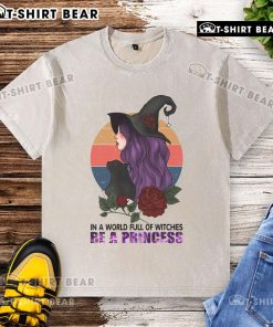 Pretty in a World Full of Witches Be a Princess Halloween washed t-shirt, perfect for festive fall celebrations.