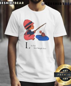 Pretty L is for Live Laugh Love T-Shirt featuring a stylish design and vibrant colors, perfect for casual wear.