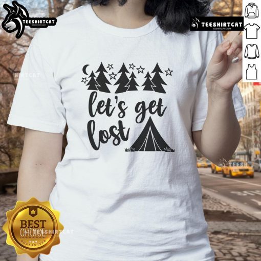 Pretty Let's Get Lost Ladies Tee featuring a stylish design perfect for casual outings and adventures.